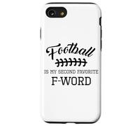 Funny Football Is My Second Favorite Word Men Husband Season Case for iPhone SE (2020) / 7/8