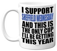 Funny Football Mug Gift for Sheff Weds Fans - Footy Only Cup - Joke Xmas Birthday Mugs Present Gifts for Son Dad Brother Uncle Colleague Friend Cousin, 11oz Ceramic Dishwasher Safe Coffee Tea Cup