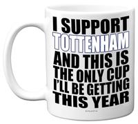 Funny Football Mug Gift for Tottenham Fans - Footy Only Cup - Joke Xmas Birthday Mugs Present Gifts for Son Dad Brother Uncle Colleague Friend Cousin, 11oz Ceramic Dishwasher Safe Coffee Tea Cup