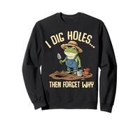 Funny Forgetful Frog Gardener I Dig Holes Then Forget Why Sweatshirt