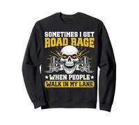 Funny Forklift driver Road rage Grumpy Old Forklift Operator Sweatshirt