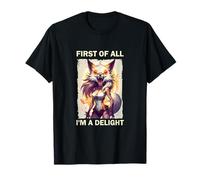 Funny Fox- First of All I’m a Delight - Angry Fox T-Shirt