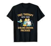 Funny Free Therapy Sibling Drama Graphic T-Shirt