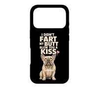 Funny French Bulldog I Didn't Fart My Butt Blew You A Kiss Case for iPhone 17 Pro