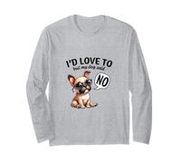 Funny French Bulldog Saying No with Sunglasses Long Sleeve T-Shirt