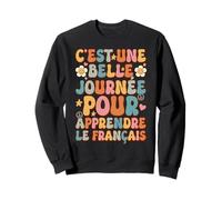 Funny French Language Francais Retro Groovy French Saying Sweatshirt