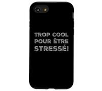 Funny French Quotes Too Cool To Be Stressed I’m Cool France Case for iPhone SE (2020) / 7/8
