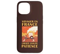 Funny French Road Trip Be Patient on the Highway Case for iPhone 15