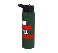Funny Friday Night Weekend No Work Monday Dad Father Brother Stainless Steel Insulated Water Bottle