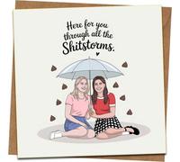 Funny Friendship Support Card - 'Here for You Through All the Shitstorms' - 145 x 145 mm Square Greeting Card with Kraft Envelope - Best Friend, Encouragement, Thinking of You