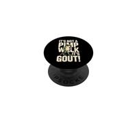 Funny Frog Gout Not A Pimp Walk It's Gout Quote PopSockets Adhesive PopGrip