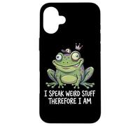 Funny Frog I Speak Weird Stuff Therefore I Am Meme Pun Case for iPhone 16 Plus