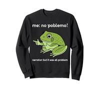 Funny Frog Me No Problemo Narrator But It was All Problemo Sweatshirt, Adult Unisex, Black, Medium