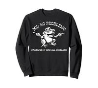 Funny Frog Meme Toad Humor Me No Problemo Narrator Problemo Sweatshirt