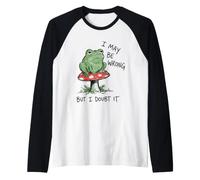 Funny Frog on Mushroom I May BE Wrong BUT I Doubt IT Raglan Baseball Tee