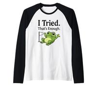 Funny Frog Quitting Meme Sarcastic I Tried That's Enough Raglan Baseball Tee