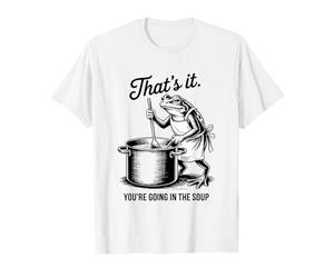 Funny Frog That's It You're Going in The Soup T-Shirt