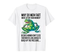 Funny Frog Why Do Men Fart More Often Than Women T-Shirt