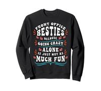 Funny Front Office Bestie Friendship Squad BFF Matching Sweatshirt
