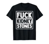 Funny Fuck Kidney Stones T-Shirt