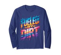 Funny Fueled BY Dirt Mud Run Mudding Buddies Gone Muddy Long Sleeve T-Shirt
