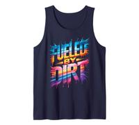 Funny Fueled BY Dirt Mud Run Mudding Buddies Gone Muddy Tank Top