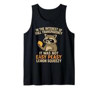 Funny Full Transparency It Was Not Easy Peasy Lemon Squeezy Tank Top