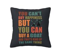 Funny Funky Pillow Decor You Can't Buy Happiness But You Can Buy A Goat Pillowcase Weird Decor Funny Decorative Stuff (Size : 45X45CM)