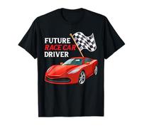 Funny Future Race Car Driver Vehicle Car Lover T-Shirt