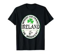 Funny Gaelic Irish Saying Ireland Where The Craic Is Mighty T-Shirt