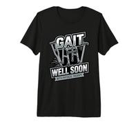 Funny Gait Well Soon Physical Therapy PT Therapist Premium T-Shirt
