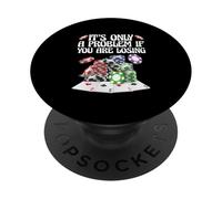 Funny Gambling Gamble It’s Only A Problem If You’re Losing PopSockets Adhesive PopGrip
