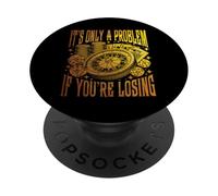 Funny Gambling Meme Only Problem Losing Poker Player Gambler PopSockets Adhesive PopGrip