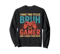 Funny Gamer Vintage Video Games For Boys Bruh Son Gifts Sweatshirt