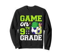 Funny Games On Ninth Grade Soccer First Day Of School Sweatshirt