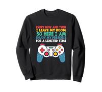 Funny Gaming Gamer Every Now And Then I Leave My Room Sweatshirt