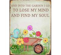 Funny Garden Sign, I Go To Lose My Mind And Find My Soul Metal Sign, Gift for Gardener Lovers Women, 30x40 CM Sturdy Aluminum Rust Free Fade Resistant Easy Install for Outdoor Use