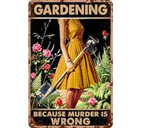 Funny Garden Signs for Outside Gardening Because Murder is Wrong Metal Sign for Outside