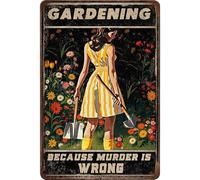 Funny Garden Signs for Plant Lovers-Garden Metal Signs"Gardening Because Murder Is Wrong",Unique Gardening Gifts for Women,Perfect Gifts for Plant Mothers Grandmas and Housewarming 8x12in