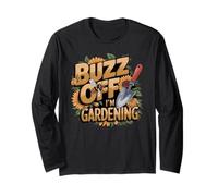 Funny Gardener Buzz Off Bee I’m Gardening Antisocial Long Sleeve T-Shirt