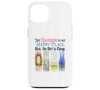Funny Gardener My Garden My Sanctuary Dirt Cheap Case for iPhone 13