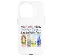 Funny Gardener My Garden My Sanctuary Dirt Cheap Case for iPhone 15 Pro