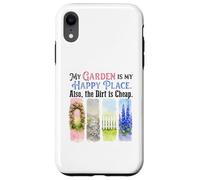 Funny Gardener My Garden My Sanctuary Dirt Cheap Case for iPhone XR