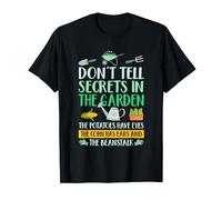 Funny Gardening Don't Tell Secrets In The Garden Humor T-Shirt