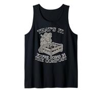 Funny Gardening Frog Plant Lover You're Goin in the Compost Tank Top