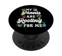 Funny Gardening My Plants are Rooting for Me Gardener Gift PopSockets Adhesive PopGrip