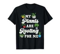 Funny Gardening My Plants are Rooting for Me Gardener Gift T-Shirt