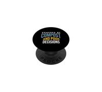 Funny Gardening Powered by Compost and Bad Decisions PopSockets Adhesive PopGrip