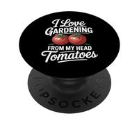 Funny Gardening Pun I Love From My Head Tomatoes PopSockets Adhesive PopGrip
