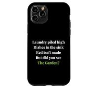 Funny Gardening Women But Did you See the Garden? Plant love Case for iPhone 11 Pro